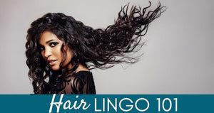 Hair Lingo 101: Thirty Must Know Hairstyling Terms